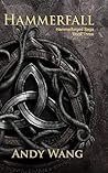 Hammerfall: Hammerforged Saga Book Three