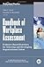 Handbook of Workplace Assessment 1st (first) Edition by Scott, John C., Reynolds, Douglas H. published by Pfeiffer (2010)