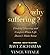 Why Suffering?: Finding Meaning and Comfort When Life Doesn't Make Sense by Ravi Zacharias (2014-10-28)