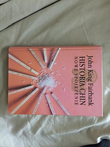 Historia Chin Nowe Spojrzenie (Hardcover)
