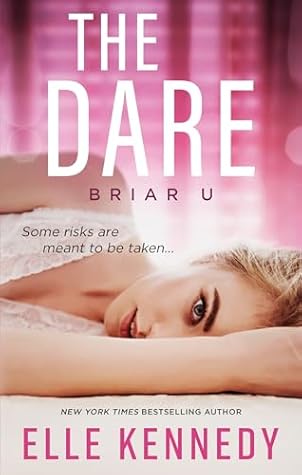 The Dare (Briar U, #4)