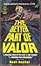 The Better Part of Valor