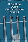 Supreme Court and Confessions of Guilt