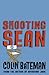 Shooting Sean