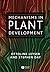 Mechanisms in Plant Development by Ottoline Leyser (2003-12-24)
