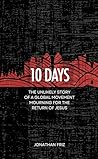 10 Days: The Unli...