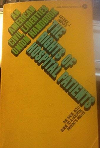 The Rights of Hospital Patients: The Basic Aclu Guide to a Hospital Patient's Rights (Paperback)