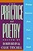 The Practice of Poetry: Wri...