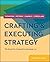 Crafting & Executing Strategy: The Quest for Competitive Advantage: Concepts and Cases by Arthur Thompson Margaret Peteraf John Gamble A. J. Strickland III(1984-07-01)