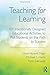 Teaching for Learning: 101 Intentionally Designed Educational Activities to Put Students on the Path to Success by Claire Howell Major (2015-09-11)