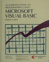 An Introduction to Programming Using Microsoft Visual Basic Versions 5 and 6 An Introduction to Programming Using Microsoft Visual Basic Versions 5 and 6