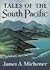 Tales of the South Pacific by James A. Michener