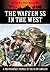 The Waffen SS in the West (Hitler's War Machine) by Bob Carruthers (2013-06-26)