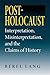 Post-Holocaust: Interpretation, Misinterpretation, and the Claims of History (Jewish Literature and Culture) by Berel Lang (2005-01-18)