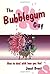 The Bubblegum Guy: How To Deal With How You Feel (Lucky Duck Books)