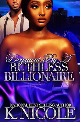 Pregnant By A Ruthless Billionaire (Freaky Weekend With A Trill Billionaire series Book 2)