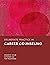 Deliberate Practice in Career Counseling (Essentials of Deliberate Practice Series)