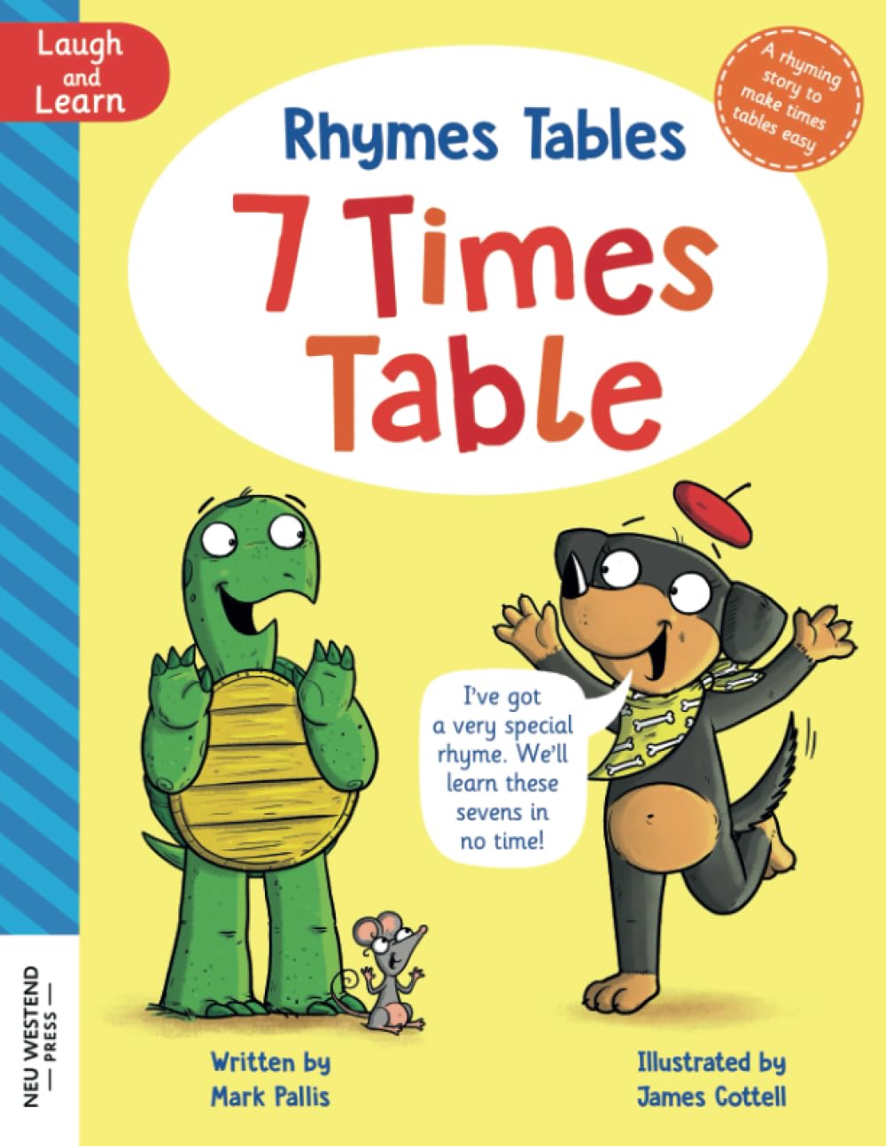 Rhymes Tables: The Seven Times Table: learn the times tables the easy way. Hilarious, heartwarming rhyming multiplication story for kids age 4 5 6 7 8 9 10 11 12 (Paperback)