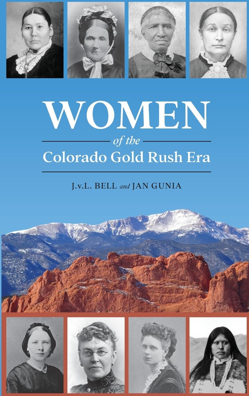 Women of the Colorado Gold Rush Era (Hardcover)