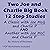 Two Joe and Charlie Big Book 12 Step Studies - A Classic with Joe McQ and Charlie P AND Another with Joe McC and Charlie P PDF Worksheets Included
