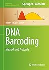 DNA Barcoding: Methods and Protocols (Methods in Molecular Biology, 2744) DNA Barcoding: Methods and Protocols (Methods in Molecular Biology, 2744)