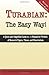 By Peggy M. Houghton Turabian: The Easy Way! (for Turabian 7th edition)