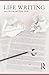 Life Writing by Haslam Sara Neale Derek (2009-01-29) Paperback
