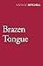Brazen Tongue by Gladys Mitchell (2014-04-24)