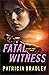 Fatal Witness (Pearl River,...