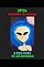 UFOs: Forbidden Knowledge