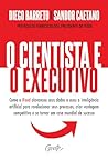 O cientista e o executivo: Como o iFood alavancou seus dados e usou a inteligência artificial para revolucionar seus processo