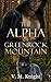 The Alpha of Greenrock Mountain by V.M. Knight