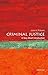 Criminal Justice: A Very Short Introduction (Very Short Introductions) by Julian V. Roberts (2015-11-01)