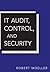 IT Audit, Control and Security (Wiley Corporate F&A) by Robert R. Moeller (19-Nov-2010) Hardcover