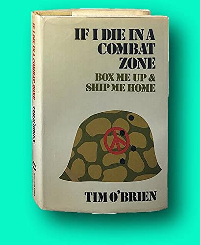 If I Die in a Combat Zone: Box Me Up & Ship Me Home