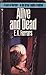 Alive and Dead by E. X. Ferrars (1982-02-01)