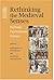 Rethinking the Medieval Senses: Heritage / Fascinations / Frames (Parallax: Re-visions of Culture and Society) (2008-01-02)