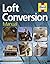 Loft Conversion Manual by Ian Rock (21-May-2008) Hardcover