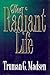 The Radiant Life