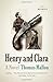 Henry and Clara by Thomas Mallon (2013-04-23)