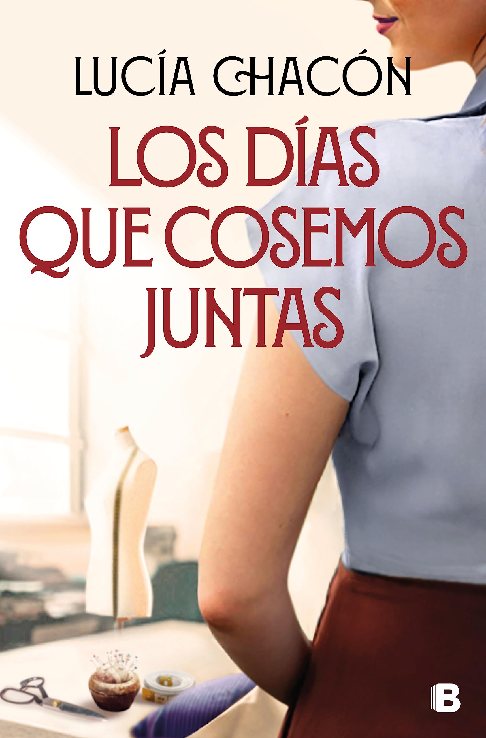 Los días que cosemos juntas (Siete agujas de coser, #2)
