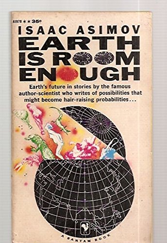 Earth is Room Enough, Science Fiction Tales of Our Own Planet