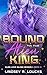 Bound to the Alien King: A Sci Fi Alien Warrior Romance (Alien Love Island)