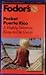 Pocket Puerto Rico: A Highly Selective, Easy-to-Use Guide