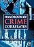 Handbook of Crime Correlates by Ellis Lee Beaver Kevin M. Wright John (2009-04-15) Paperback