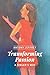 Transforming Passion: A Sin...