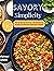 Savory Simplicity : The 30-...