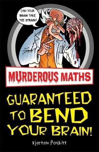 Murderous Maths Guaranteed to Bend Your Brain (Paperback)