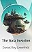 The Gaia Invasion