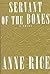 Servant of the Bones